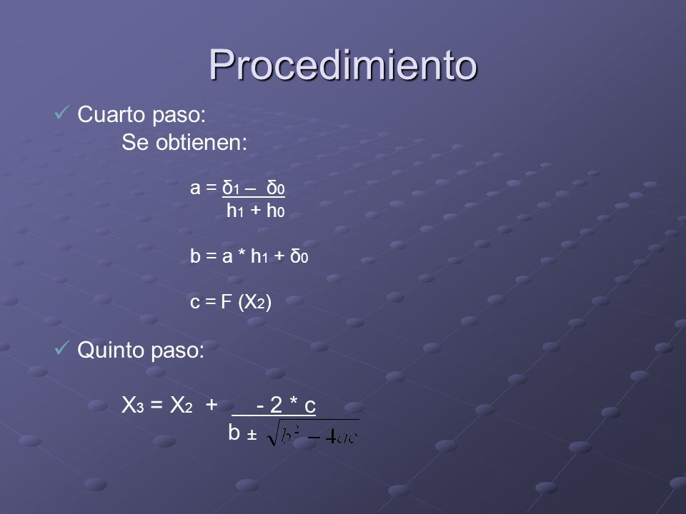 Procedimiento Cuarto paso: Se obtienen: Quinto paso: X3 = X * c