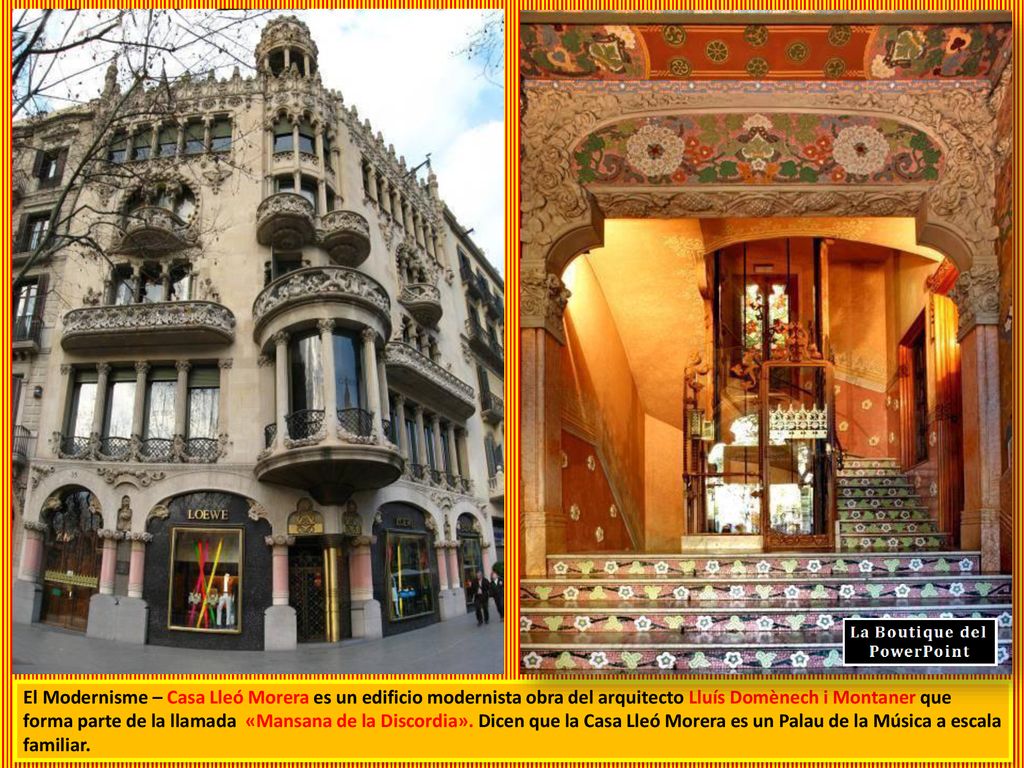 El Modernisme – Casa Lleó Morera es un edificio modernista obra del arquitecto Lluís Domènech i Montaner que forma parte de la llamada «Mansana de la Discordia».