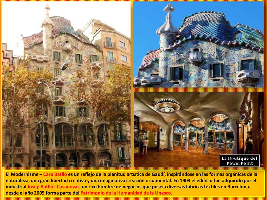 El Modernisme – Casa Batlló es un reflejo de la plenitud artística de Gaudí, inspirándose en las formas orgánicas de la naturaleza, una gran libertad creativa y una imaginativa creación ornamental.
