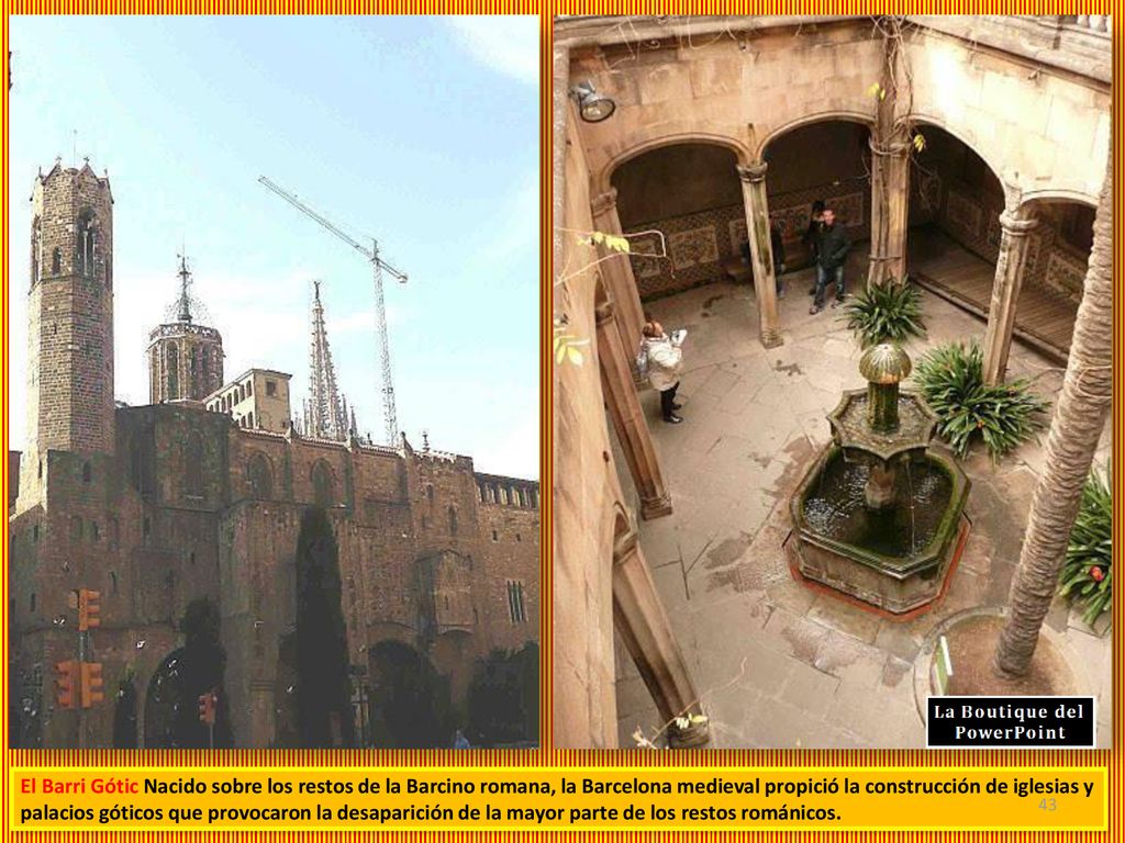 El Barri Gótic Nacido sobre los restos de la Barcino romana, la Barcelona medieval propició la construcción de iglesias y palacios góticos que provocaron la desaparición de la mayor parte de los restos románicos.