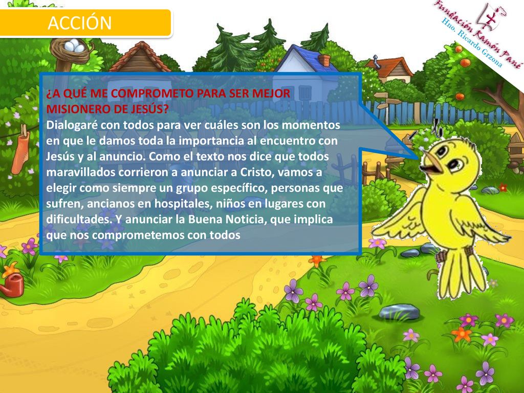 ACCIÓN ¿A QUÉ ME COMPROMETO PARA SER MEJOR MISIONERO DE JESÚS