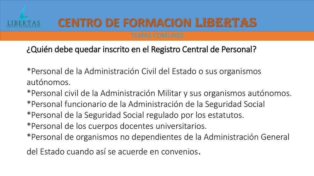 ¿Quién debe quedar inscrito en el Registro Central de Personal