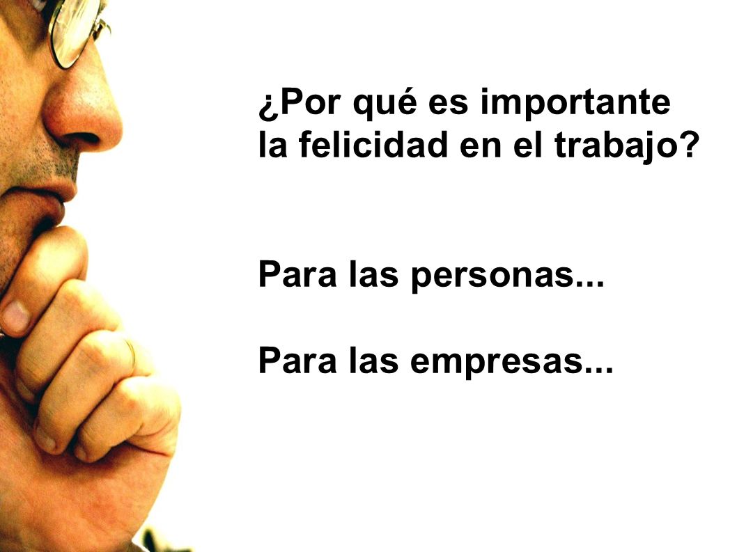 ¿Por qué es importante la felicidad en el trabajo