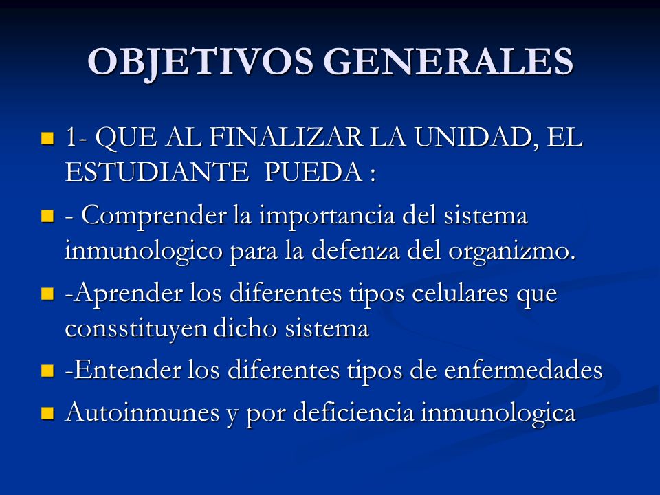 OBJETIVOS GENERALES 1- QUE AL FINALIZAR LA UNIDAD, EL ESTUDIANTE PUEDA :