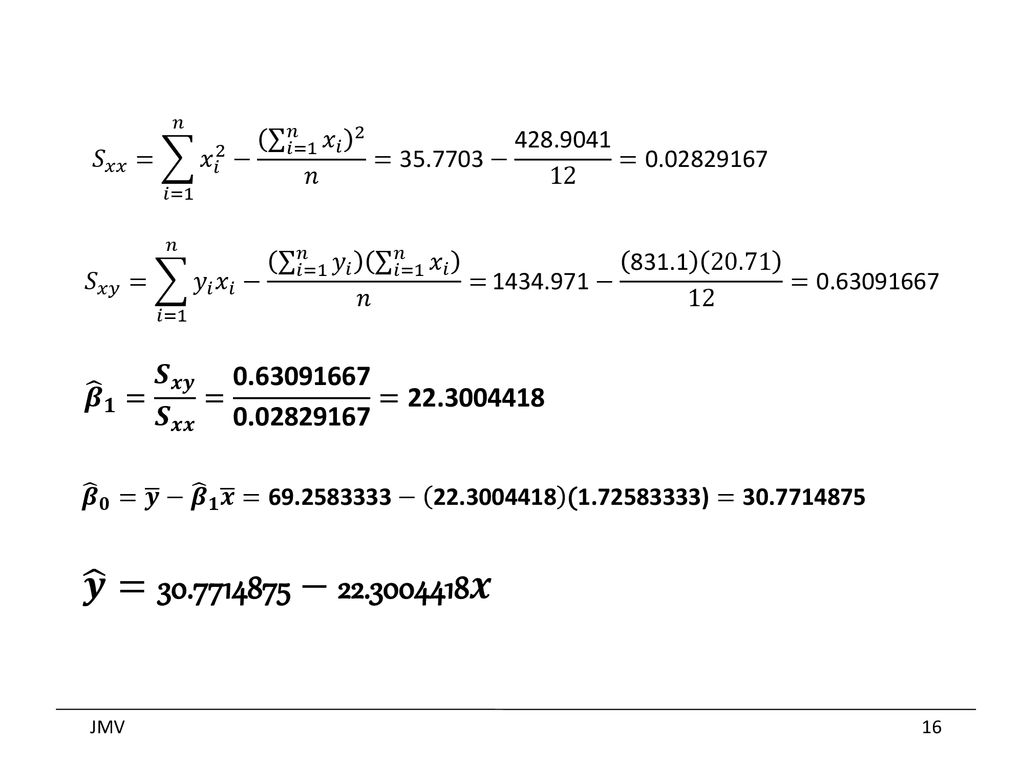 𝑆 𝑥𝑥 = 𝑖=1 𝑛 𝑥 𝑖 2 − 𝑖=1 𝑛 𝑥 𝑖 2 𝑛 = − =