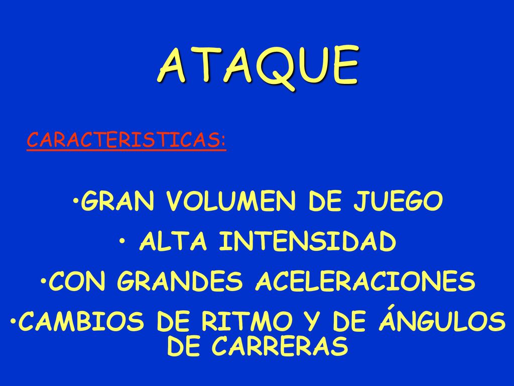CON GRANDES ACELERACIONES CAMBIOS DE RITMO Y DE ÁNGULOS DE CARRERAS