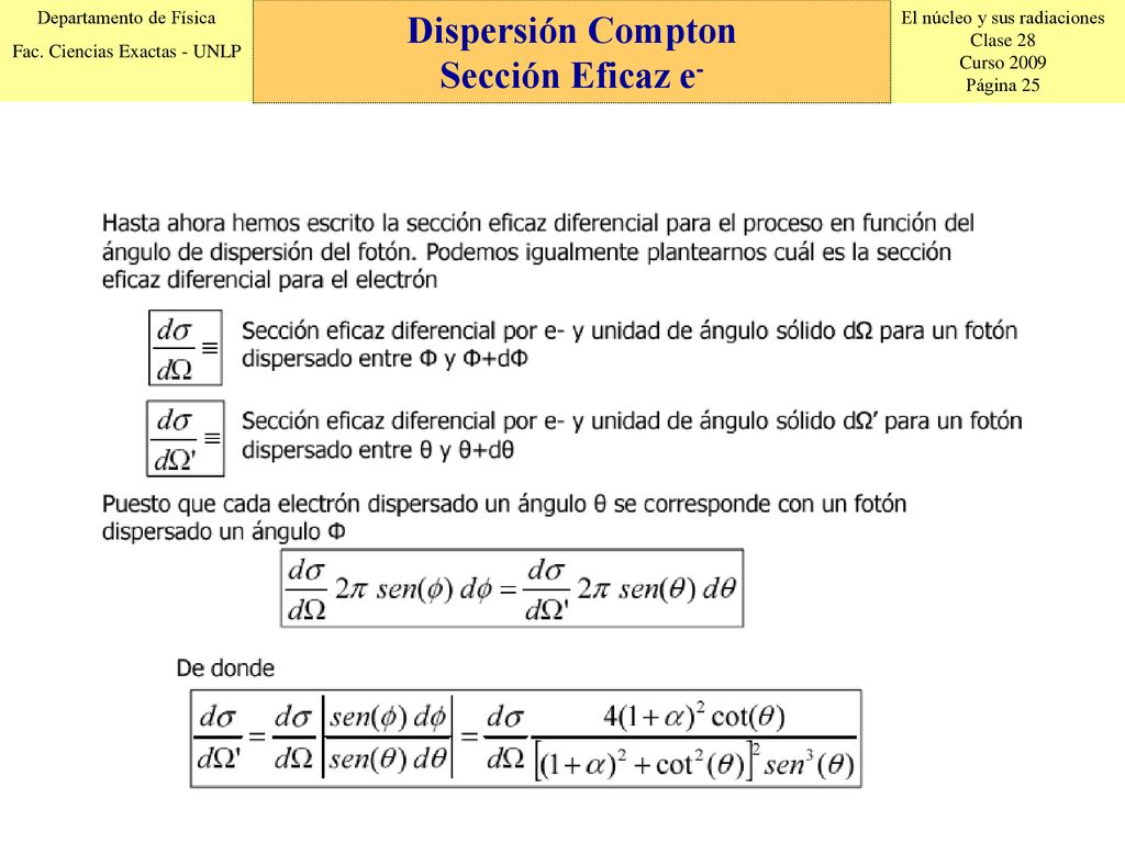 Dispersión Compton Sección eficaz para e- Dispersión Compton Sección Eficaz e-