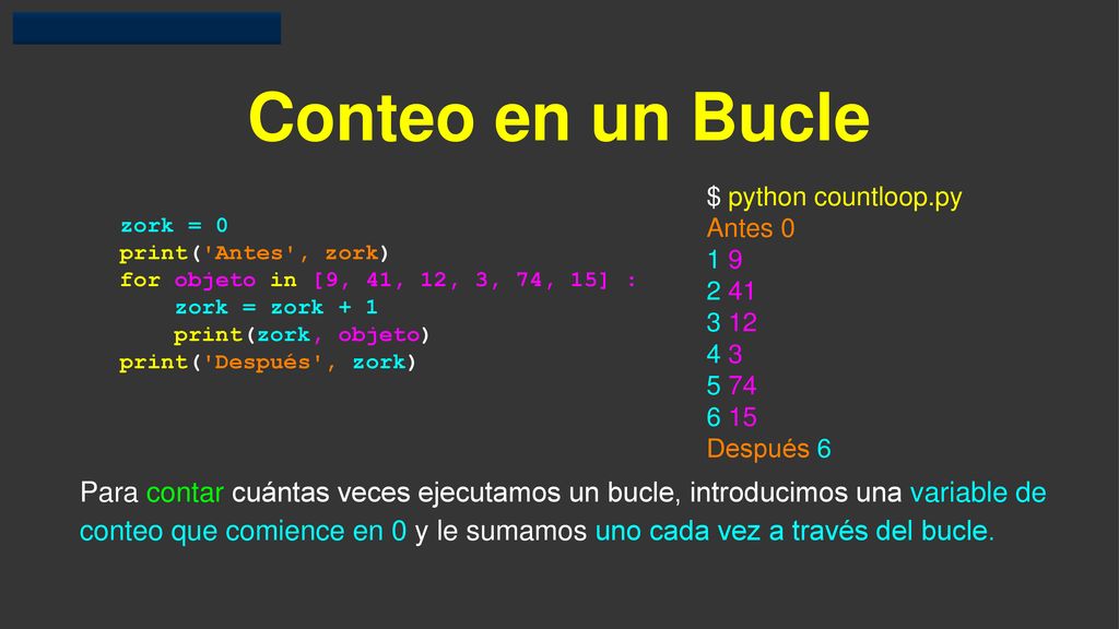 Conteo en un Bucle $ python countloop.py. Antes Después 6.