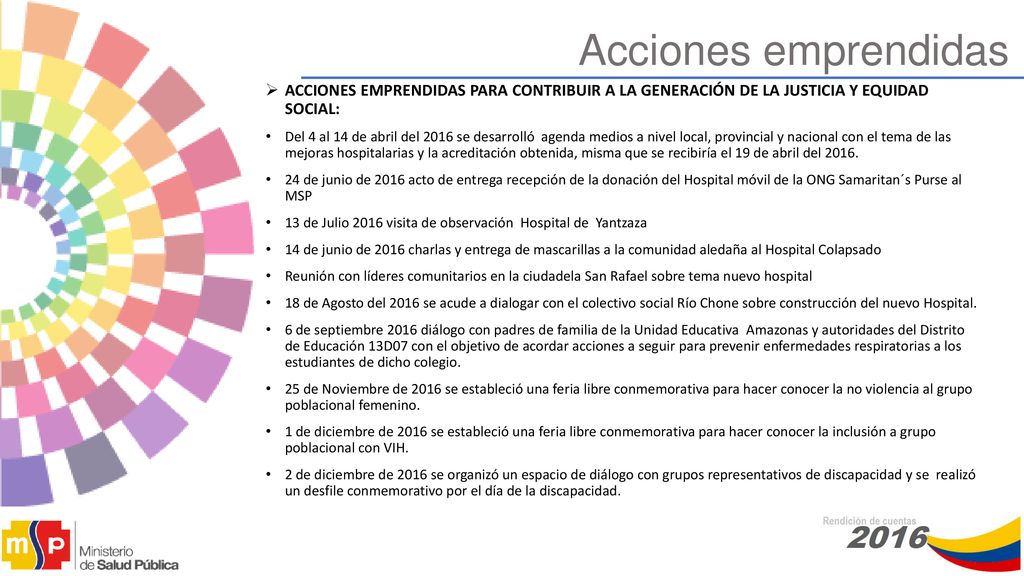 Acciones emprendidas ACCIONES EMPRENDIDAS PARA CONTRIBUIR A LA GENERACIÓN DE LA JUSTICIA Y EQUIDAD SOCIAL: