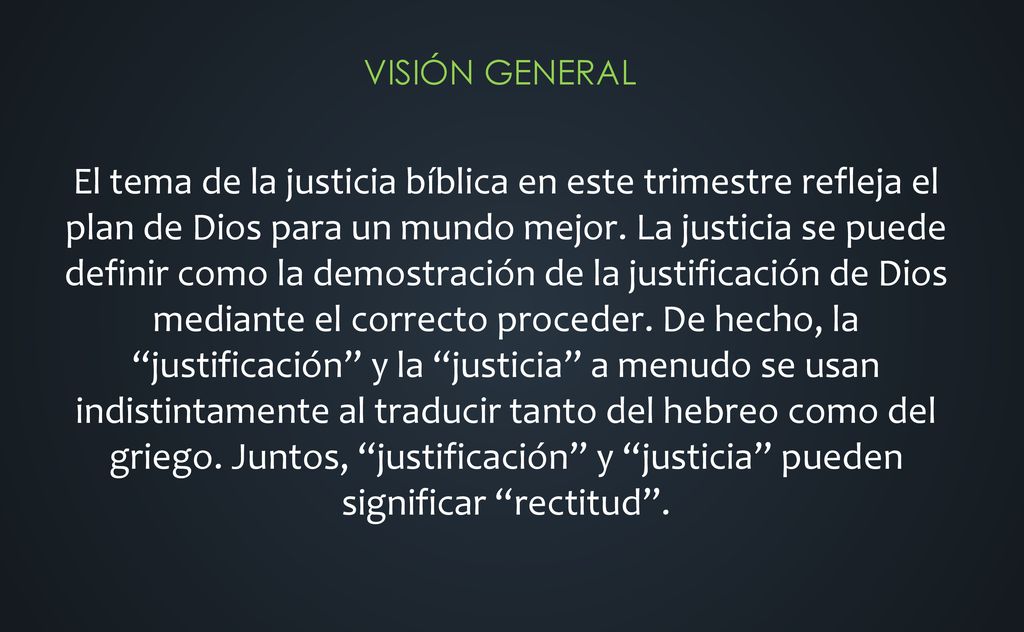 El tema de la justicia bíblica en este trimestre refleja el plan de Dios para un mundo mejor.