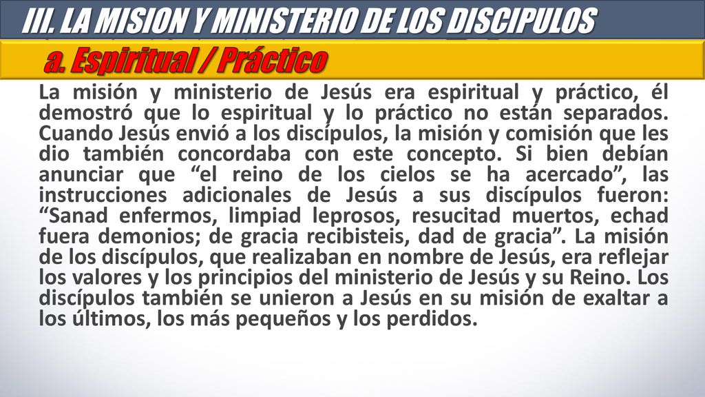 III. LA MISION Y MINISTERIO DE LOS DISCIPULOS a. Espiritual / Práctico