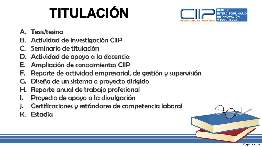Tesis/tesina Actividad de investigación CIIP. Seminario de titulación. Actividad de apoyo a la docencia.
