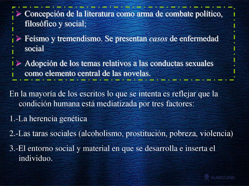 Concepción de la literatura como arma de combate político, filosófico y social;