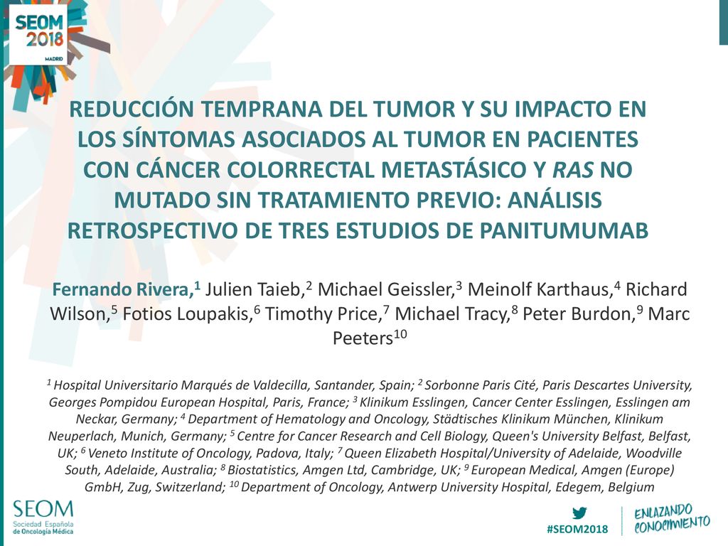 REDUCCIÓN TEMPRANA DEL TUMOR Y SU IMPACTO EN LOS SÍNTOMAS ASOCIADOS AL TUMOR EN PACIENTES CON CÁNCER COLORRECTAL METASTÁSICO Y RAS NO MUTADO SIN TRATAMIENTO PREVIO: ANÁLISIS RETROSPECTIVO DE TRES ESTUDIOS DE PANITUMUMAB