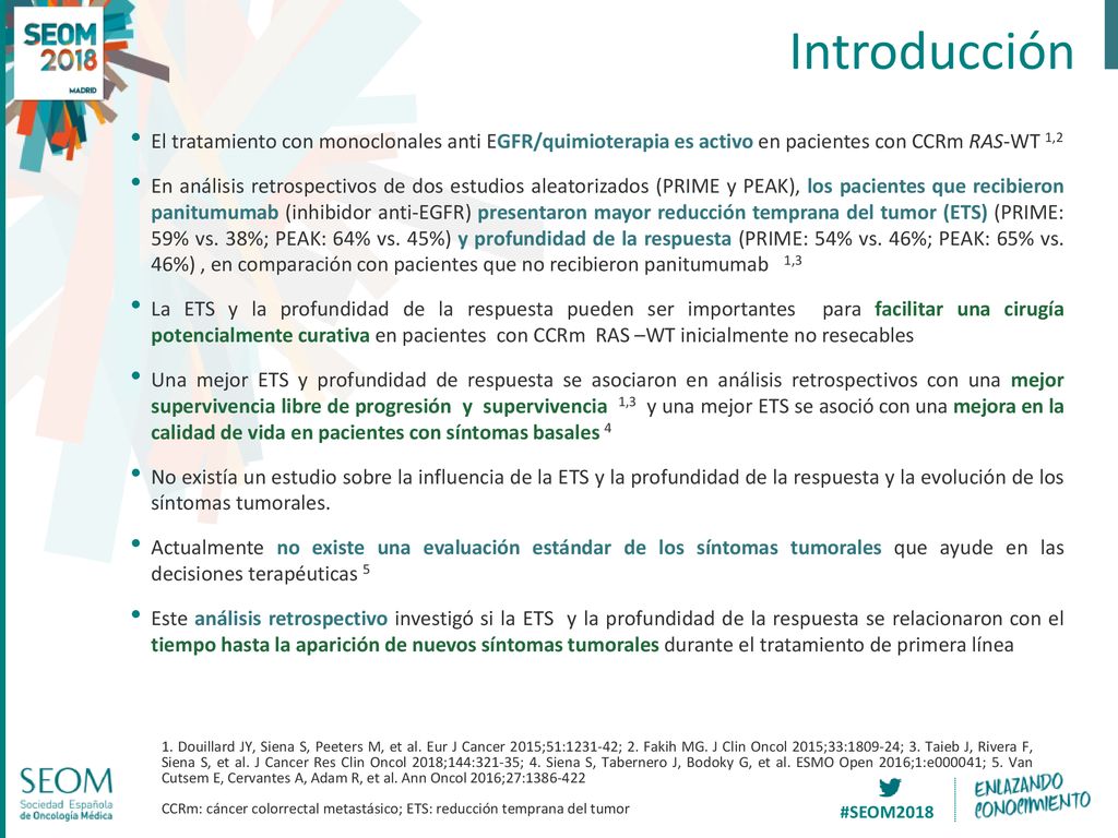 Introducción El tratamiento con monoclonales anti EGFR/quimioterapia es activo en pacientes con CCRm RAS-WT 1,2.