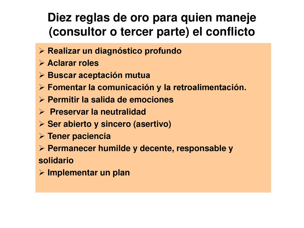 Diez reglas de oro para quien maneje (consultor o tercer parte) el conflicto
