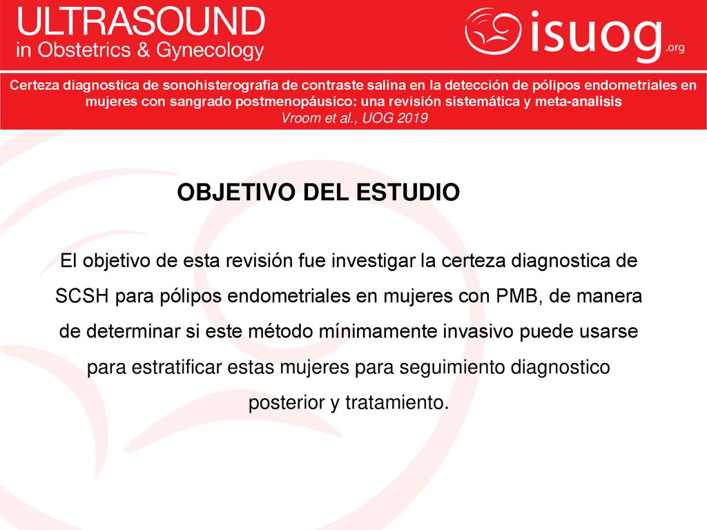 Certeza diagnostica de sonohisterografia de contraste salina en la detección de pólipos endometriales en mujeres con sangrado postmenopáusico: una revisión sistemática y meta-analisis
