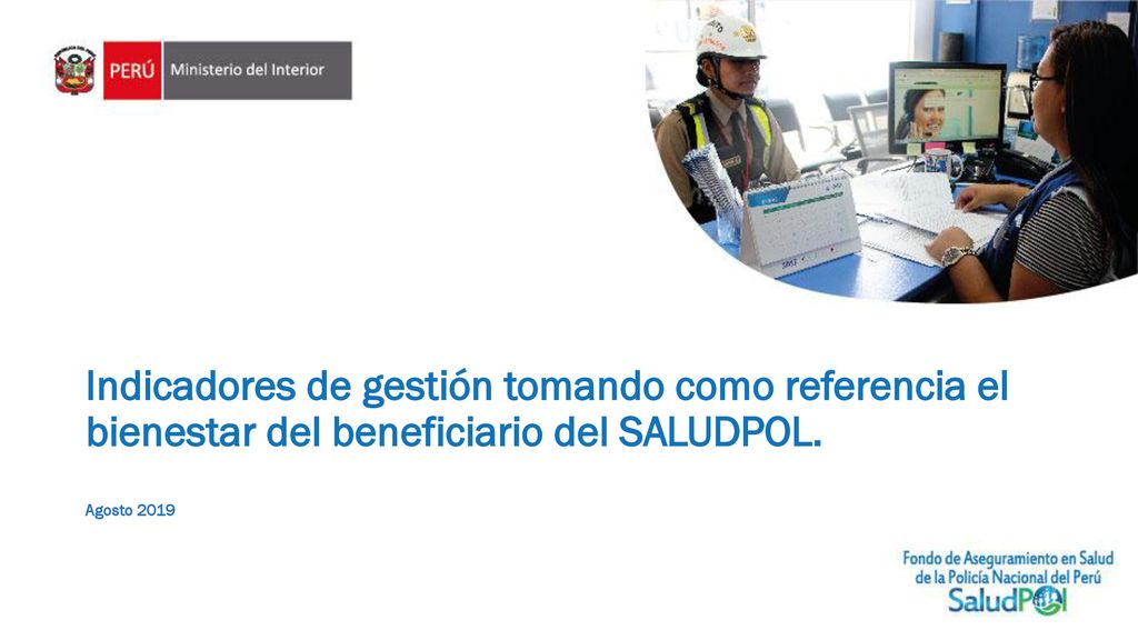 Indicadores de gestión tomando como referencia el bienestar del beneficiario del SALUDPOL.