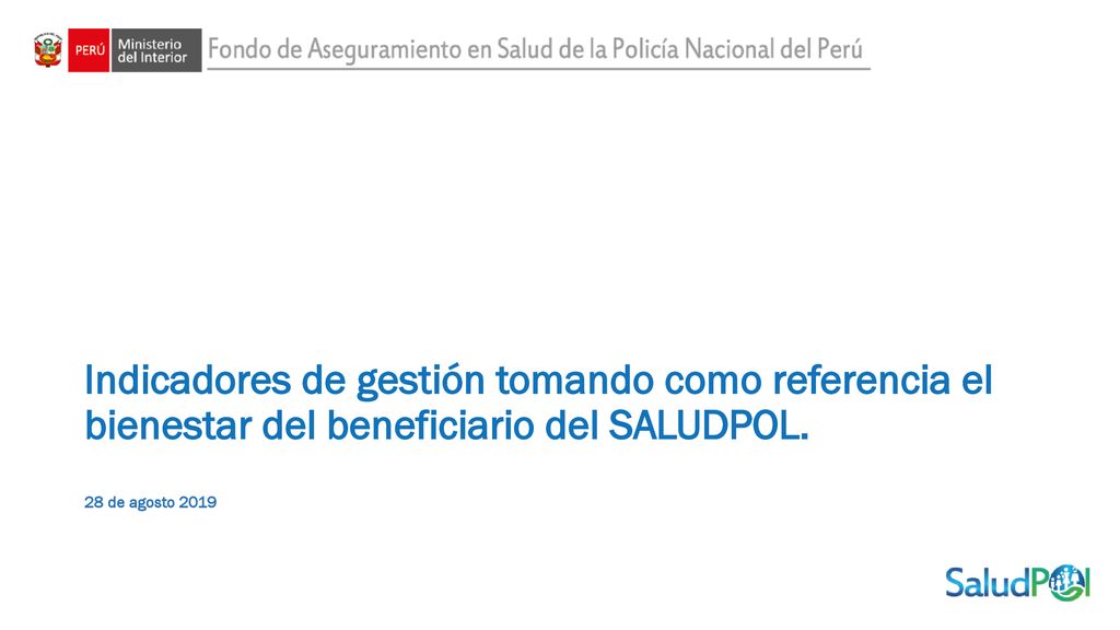 Indicadores de gestión tomando como referencia el bienestar del beneficiario del SALUDPOL.