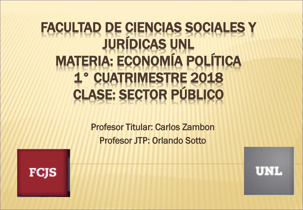 Profesor Titular: Carlos Zambon Profesor JTP: Orlando Sotto