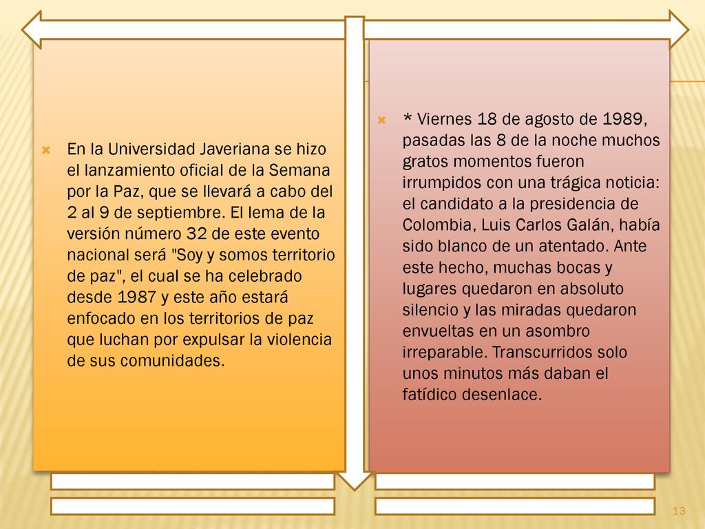 En la Universidad Javeriana se hizo el lanzamiento oficial de la Semana por la Paz, que se llevará a cabo del 2 al 9 de septiembre. El lema de la versión número 32 de este evento nacional será Soy y somos territorio de paz , el cual se ha celebrado desde 1987 y este año estará enfocado en los territorios de paz que luchan por expulsar la violencia de sus comunidades.