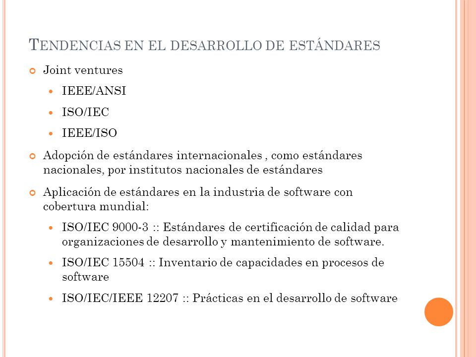 Tendencias en el desarrollo de estándares