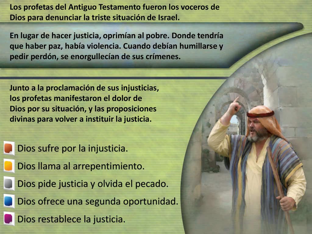 Dios sufre por la injusticia. Dios llama al arrepentimiento.