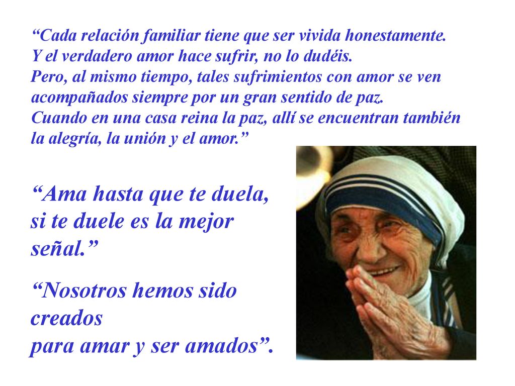 Ama hasta que te duela, si te duele es la mejor señal.