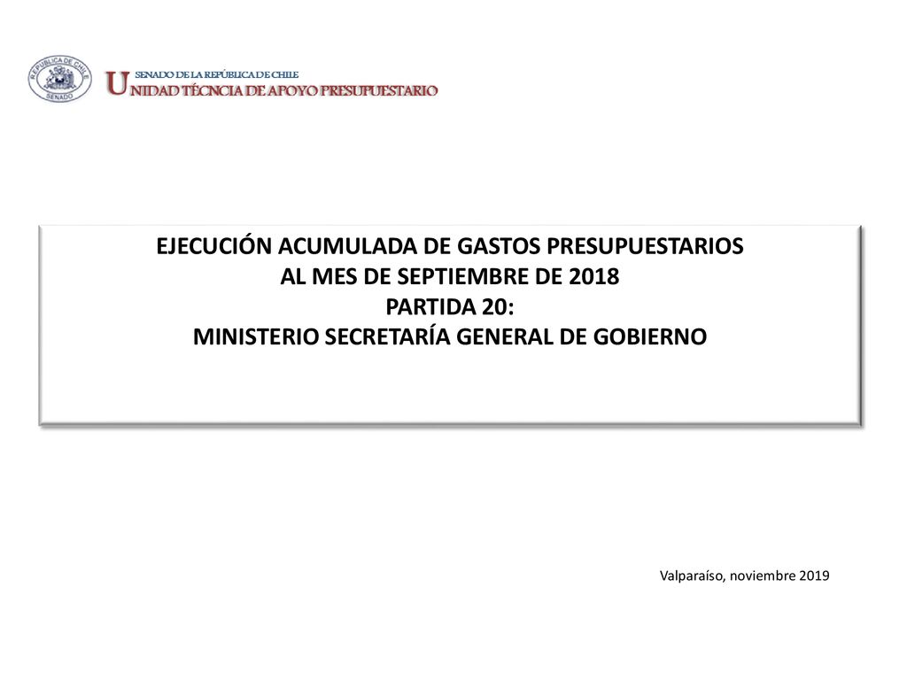 EJECUCIÓN ACUMULADA DE GASTOS PRESUPUESTARIOS AL MES DE SEPTIEMBRE DE 2018 PARTIDA 20: MINISTERIO SECRETARÍA GENERAL DE GOBIERNO