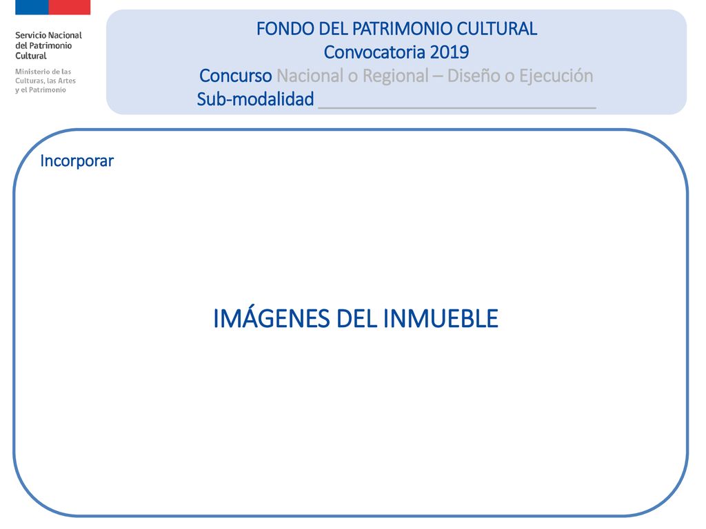 IMÁGENES DEL INMUEBLE FONDO DEL PATRIMONIO CULTURAL Convocatoria 2019
