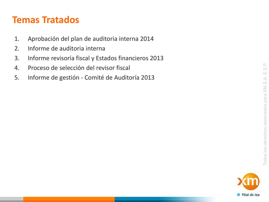 Temas Tratados Aprobación del plan de auditoria interna 2014