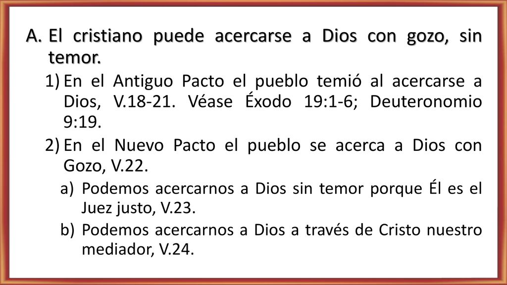El cristiano puede acercarse a Dios con gozo, sin temor.