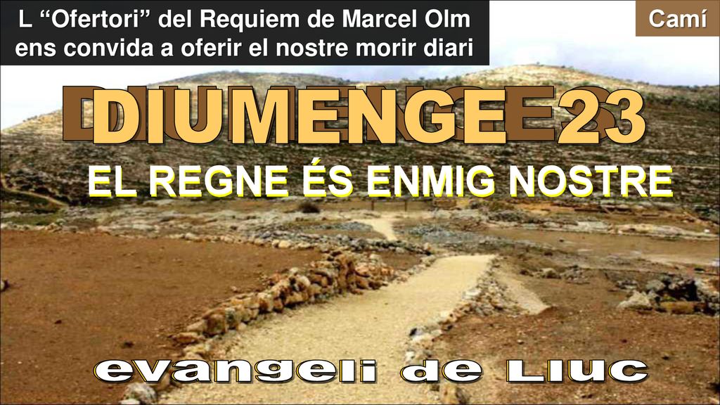 EL REGNE ÉS ENMIG NOSTRE EL REGNE ÉS ENMIG NOSTRE