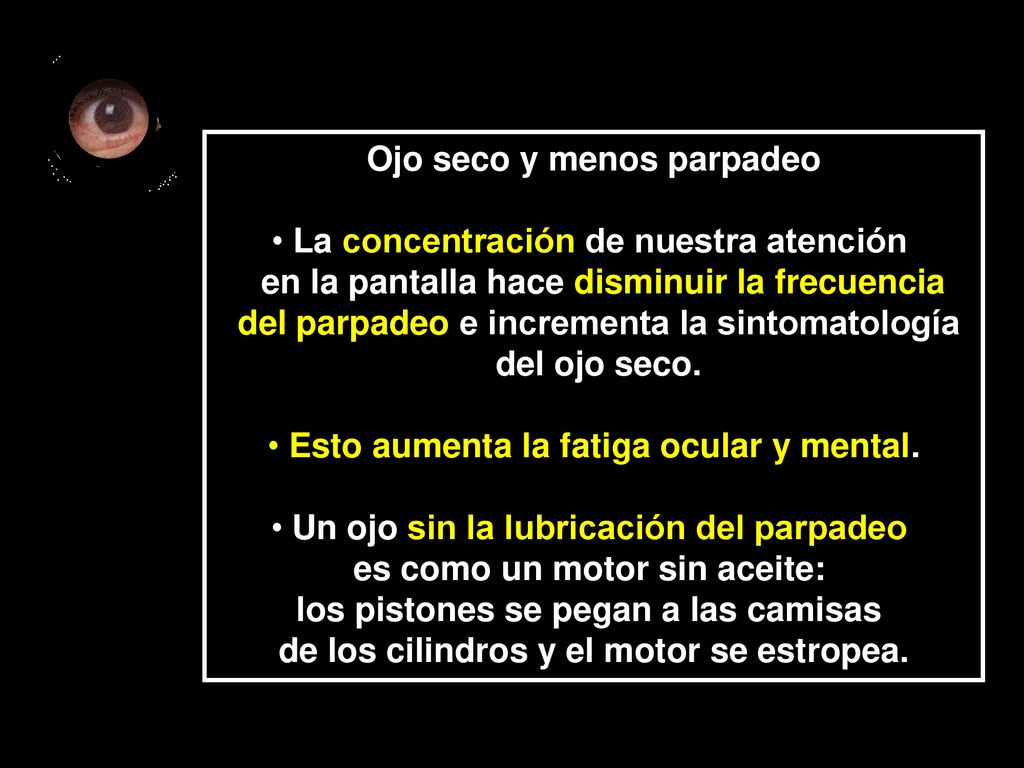 Ojo seco y menos parpadeo La concentración de nuestra atención