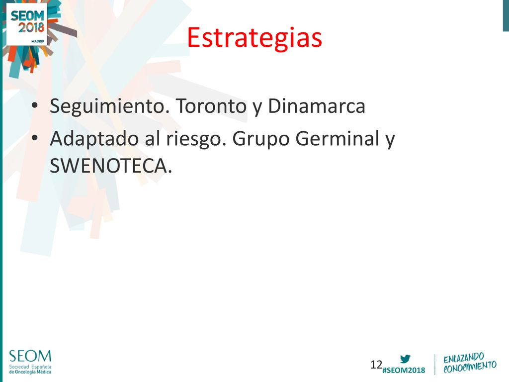 Estrategias Seguimiento. Toronto y Dinamarca