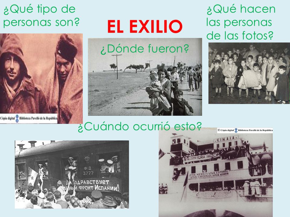 EL EXILIO ¿Qué tipo de personas son