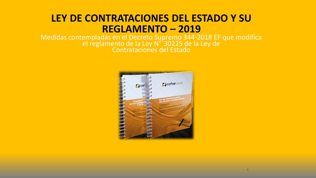 LEY DE CONTRATACIONES DEL ESTADO Y SU REGLAMENTO – 2019