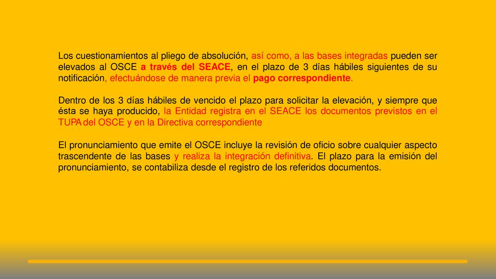 Los cuestionamientos al pliego de absolución, así como, a las bases integradas pueden ser