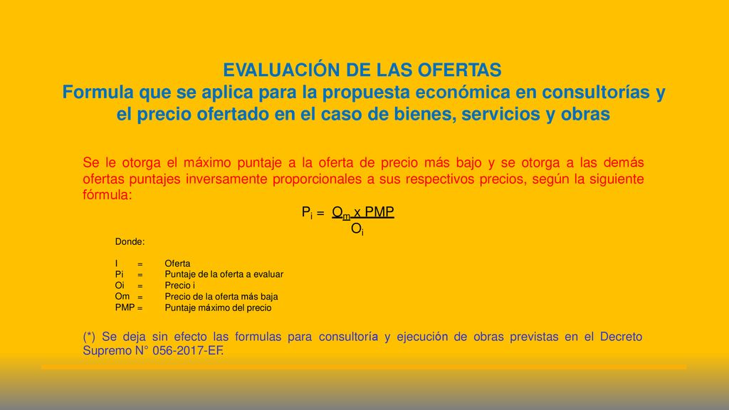 Pi = Om x PMP Oi EVALUACIÓN DE LAS OFERTAS