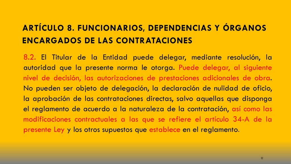 Artículo 8. Funcionarios, dependencias y órganos encargados de las contrataciones