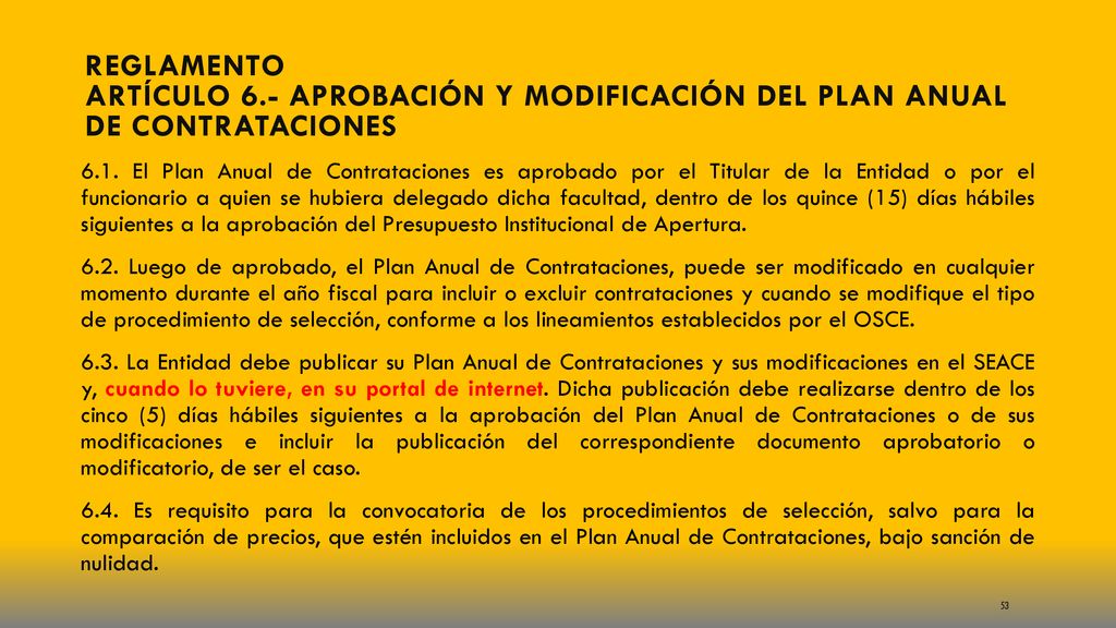 Reglamento Artículo 6.- Aprobación y Modificación del Plan Anual de Contrataciones