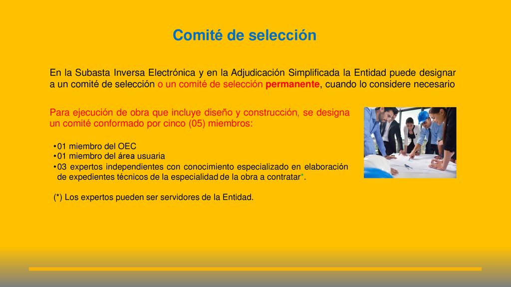 Comité de selección En la Subasta Inversa Electrónica y en la Adjudicación Simplificada la Entidad puede designar.