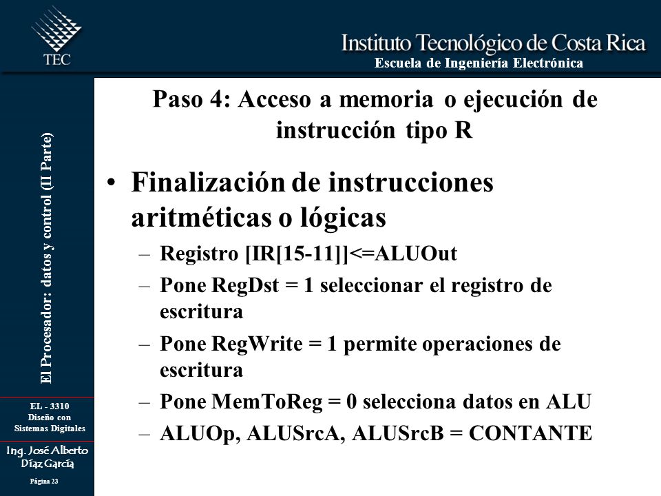 Paso 4: Acceso a memoria o ejecución de instrucción tipo R