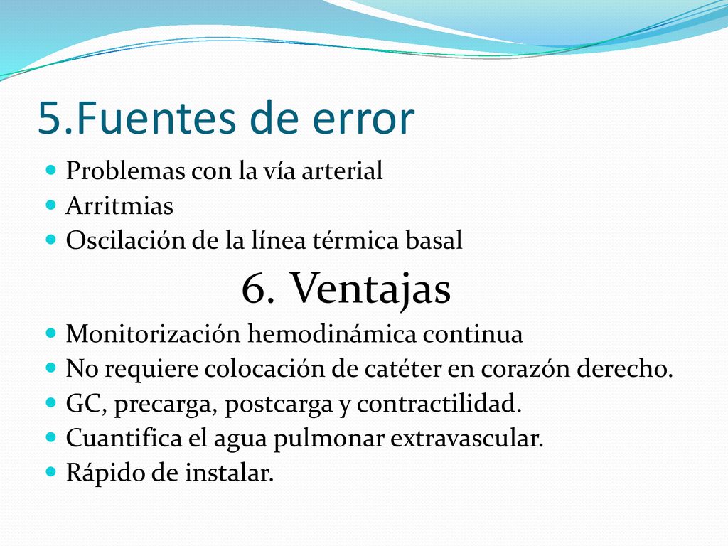 5.Fuentes de error Problemas con la vía arterial Arritmias