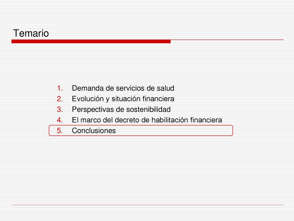 Temario Demanda de servicios de salud Evolución y situación financiera