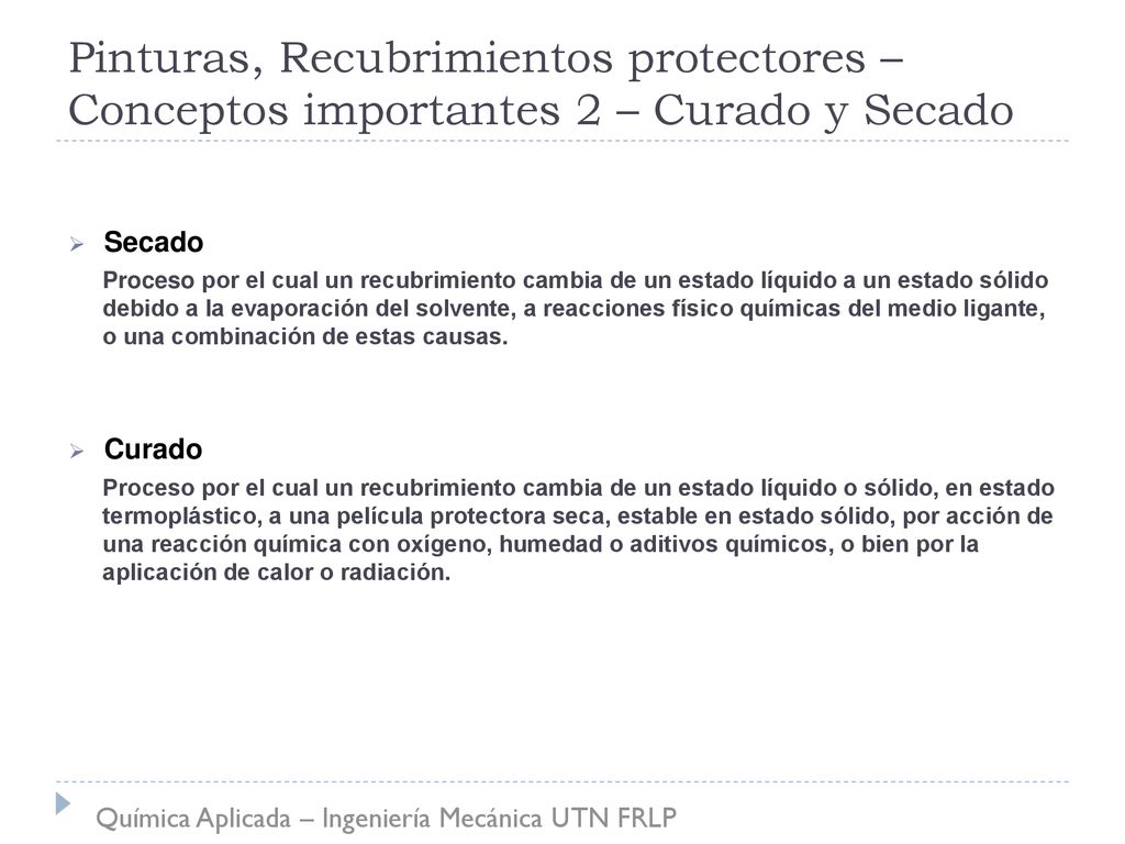 Pinturas, Recubrimientos protectores – Conceptos importantes 2 – Curado y Secado