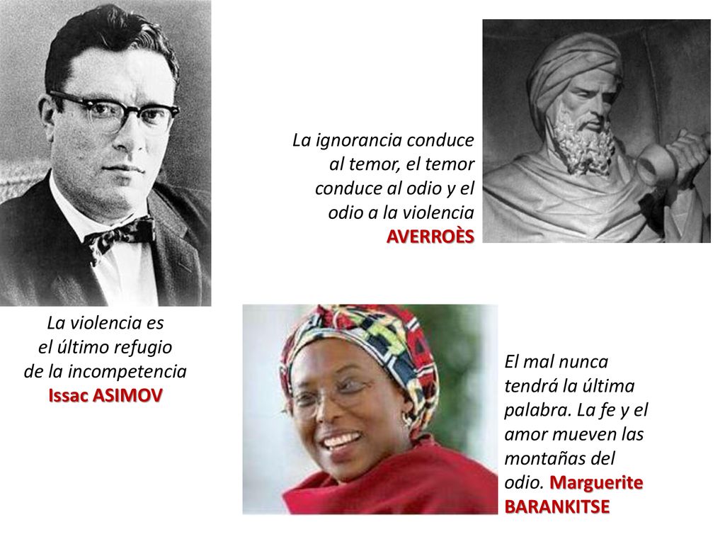 La violencia es el último refugio de la incompetencia Issac ASIMOV