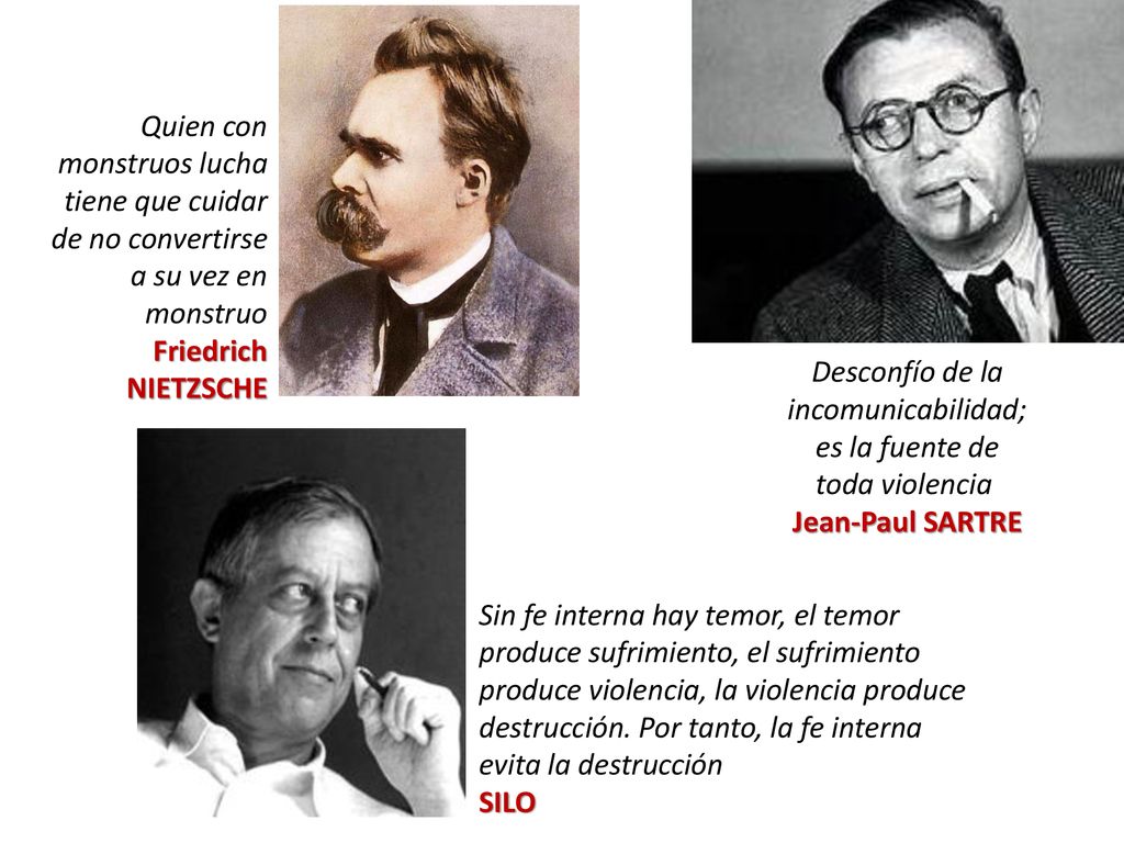 Quien con monstruos lucha tiene que cuidar de no convertirse a su vez en monstruo Friedrich NIETZSCHE
