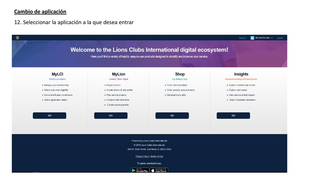 Cambio de aplicación Seleccionar la aplicación a la que desea entrar