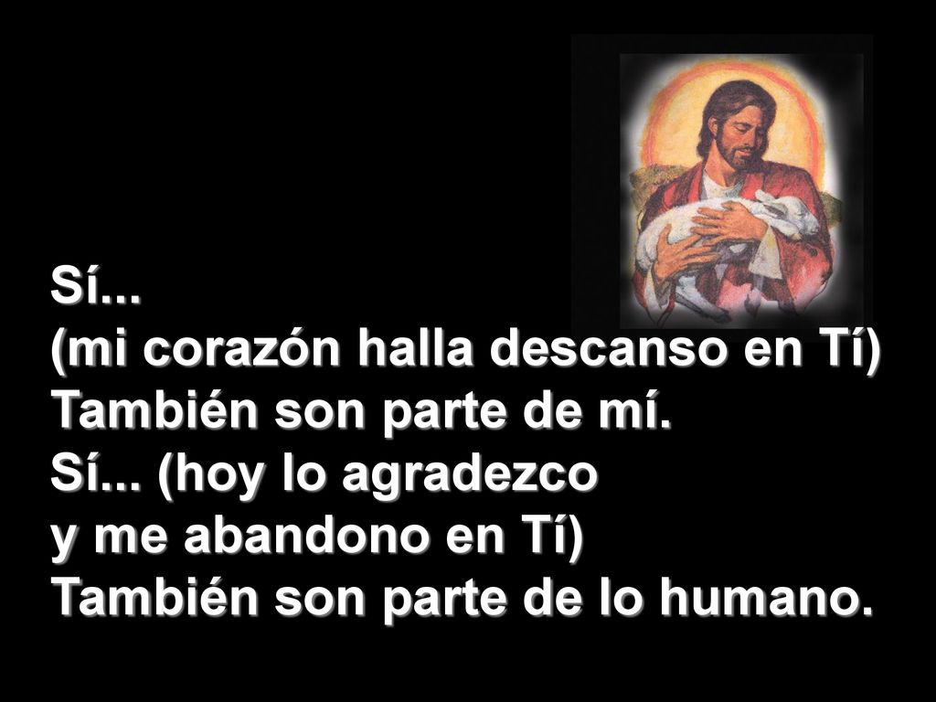 Sí... (mi corazón halla descanso en Tí)